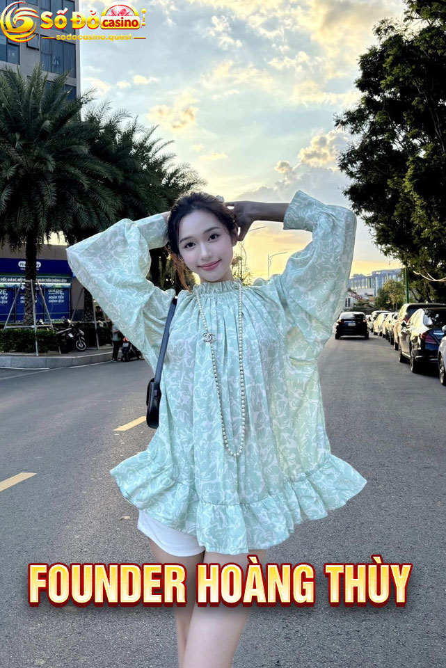 Founder Hoàng Thùy - Định hình SODO khác biệt, vì trải nghiệm cá cược đẳng cấp 1 Giới thiệu về Founder Hoàng Thùy tại nền tảng cá cược Sodo